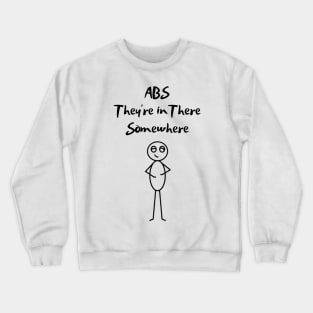 ABS They're in There Somewhere Sly the Stick Guy Crewneck Sweatshirt